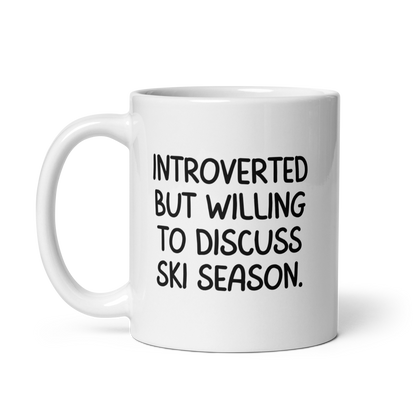 Introverted But Willing To Discuss Ski Season Coffee Mug