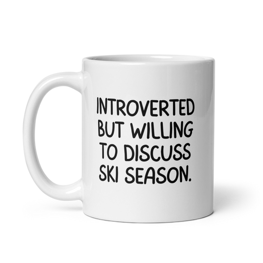 Introverted But Willing To Discuss Ski Season Coffee Mug