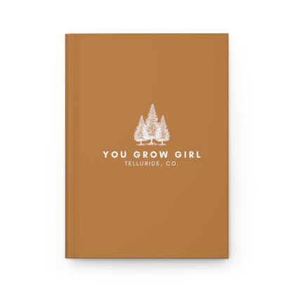 "You Grow Girl" Hardcover Journal - Telluride Shop