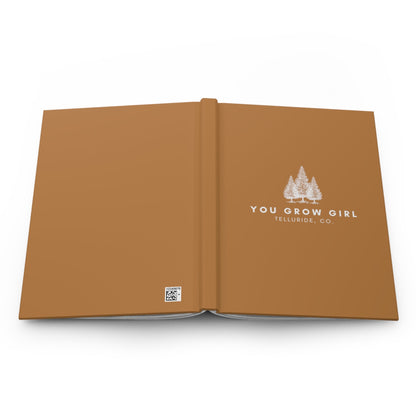 "You Grow Girl" Hardcover Journal - Telluride Shop